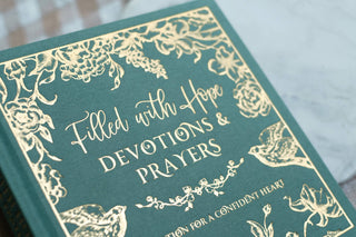 Filled with Hope Devotions and Prayers